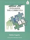 How to Integrate the Curricula (The Mindful School Ser)
