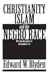 Christianity, Islam and the Negro Race