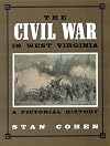 The Civil War in West Virginia: A Pictorial History
