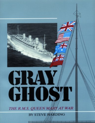 Gray Ghost: The R.M.S. Queen Mary at War book cover