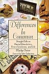 Differences in Common: Straight Talk on Mental Retardation, Down Syndrome, and Your Life