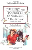 Children With Tourette Syndrome A Parents Guide Special Needs Collection