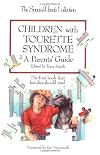 Children With Tourette Syndrome: A Parent's Guide (Special Needs Collection)