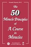 The Fifty Miracle Principles of 'A Course in Miracles'