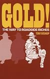 Gold: The Way to Roadside Riches