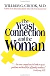 The Yeast Connection and the Woman