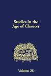 Studies in the Age of Chaucer. Volume 28 (2006)