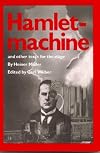 Hamlet-Machine and Other Texts for the Stage