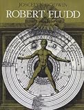 Robert Fludd Hermentic Philosopher And Surveyor Of 2 Worlds