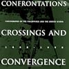 Confrontations, Crossings, & Convergence: Photographs of the Philippines and the United States, 1898-1998