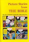 Picture Stories from the Bible: The New Testament in Full-Color Comic-Strip Form