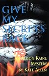 Give My Secrets Back