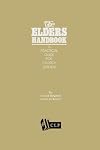 The Elders Handbook - A Practical Guide for Church Leaders