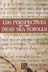 LDS Perspectives on the Dead Sea Scrolls