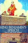 King Benjamin's Speech: "That Ye May Learn Wisdom"