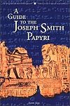 A Guide to the Joseph Smith Papyri