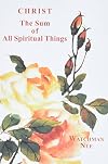 Christ the Sum of All Spiritual Things