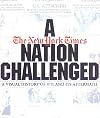 A Nation Challenged: A Visual History of 9/11 and Its Aftermath