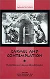 Carmel and Contemplation: Transforming Human Consciousness (CARMELITE STUDIES)