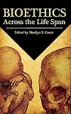 Bioethics Across the Life Span