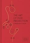The Art of Film Projection: A Beginner's Guide