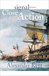 Signal-Close Action!