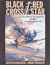 Black Cross/Red Star: Air War Over the Eastern Front, Volume 1: Operation Barbarossa, 1941