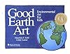 Good Earth Art: Environmental Art for Kids