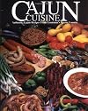Cajun Cuisine: Authentic Cajun Recipes from Louisiana's Bayou Country