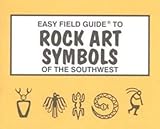 Easy Field Guide To Rock Art Symbols Of The Symbols