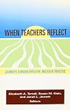 When Teachers Reflect: Journeys Towards Effective, Inclusive Practice (Naeyc)