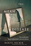 This Mean Disease Growing Up In The Shadow Of My Mothers Anorexia Nervosa