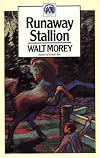 Runaway Stallion (Walter Morey Adventure Library)