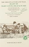 Oregon and Overland Trail Diary of Mary Louisa Black in 1865