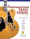 The Art of Contemporary Travis Picking: How to Play the Alternating Bass Fingerpicking Style (Bk & CD)