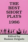 The Best Short Plays - 1986 (Best American Short Plays)