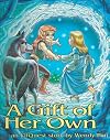 A Gift of Her Own: An Elfquest Story
