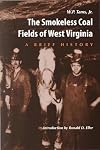 The smokeless coal fields of West Virginia : a brief history