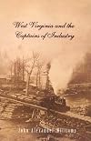 West Virginia and the Captains of Industry