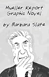 Mueller Report Graphic Novel, Volume 1