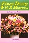Flower Drying with a Microwave: Techniques and Projects