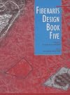 Fiberarts Design Book Five