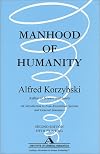 Manhood of Humanity: The Science and Art of Human Engineering