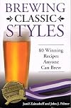 Brewing Classic Styles: 80 Winning Recipes Anyone Can Brew