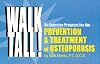 Walk Tall! An Exercise Program for the Prevention & Treatment of Back Pain, Osteoporosis and the Postural Changes of Aging, 2nd Edition