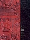 Masterpieces of Chinese Lacquer: From the Mike Healy Collection