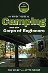 The Wright guide to camping with the corps of engineers