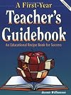 A First-Year Teacher's Guidebook, 2nd Ed.