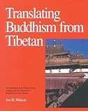 Translating Buddhism From Tibetan An Introduction To The Tibetan Literary Language And The Translation Of Buddhist Texts From Tibetan