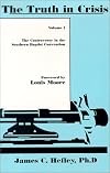 The Truth in Crisis: The Controversy in the Southern Baptist Convention (Vol. 1)